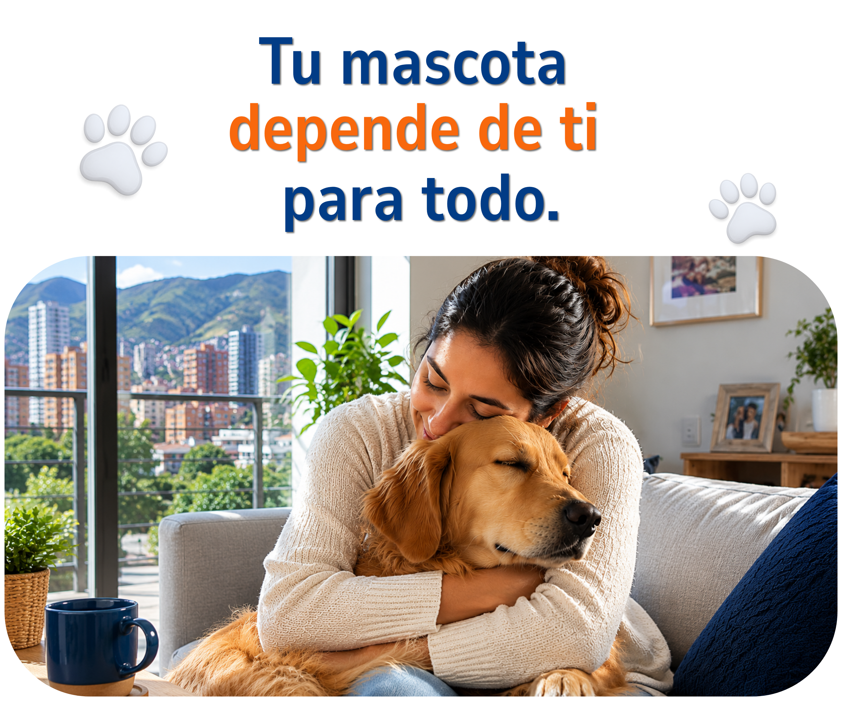Tu mascota depende de ti para todo